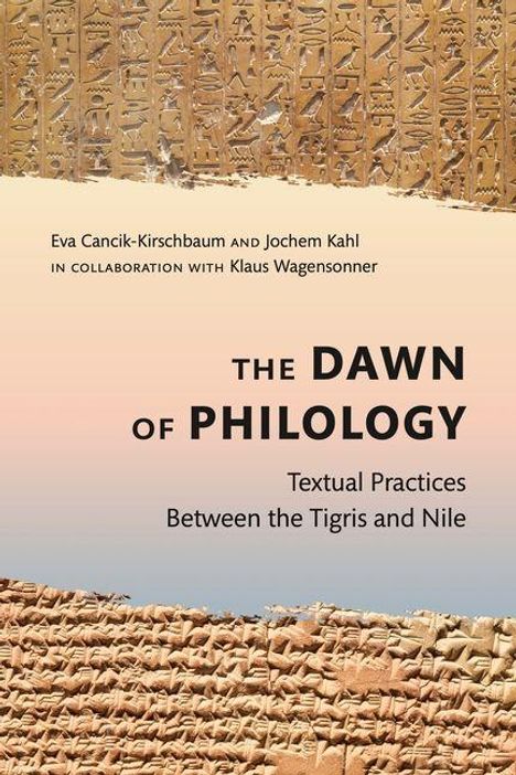 Buchtitel: "The Dawn of Philology: Textual Practices Between the Tigris and Nile." Titel auf Hintergrund mit alten Schriften.