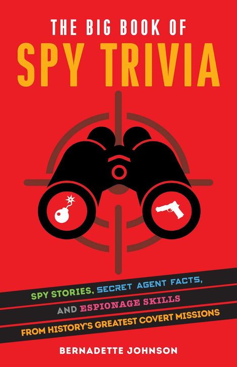 Bernadette Johnson: The Big Book Of Spy Trivia, Buch