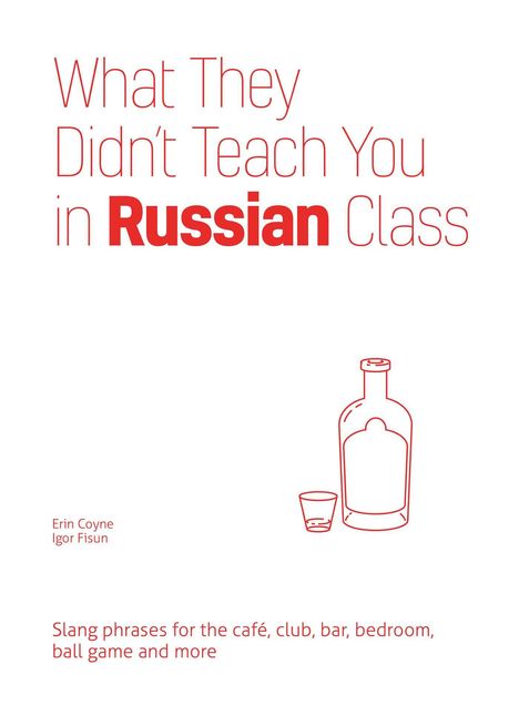 Erin Coyne: What They Didn't Teach You in Russian Class, Buch