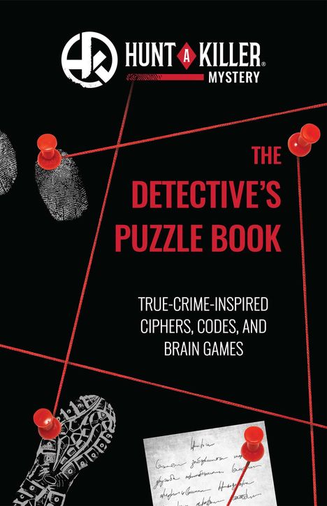 Texte: THE DETECTIVE'S PUZZLE BOOK, TRUE-CRIME-INSPIRED CIPHERS, CODES, AND BRAIN GAMES. Schwarzer Hintergrund, rote Linien.
