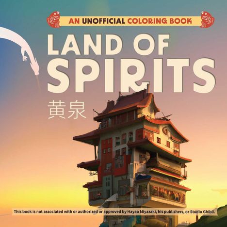 Editors Of Ulysses Press: Land of Spirits: An Unofficial Coloring Book, Buch
