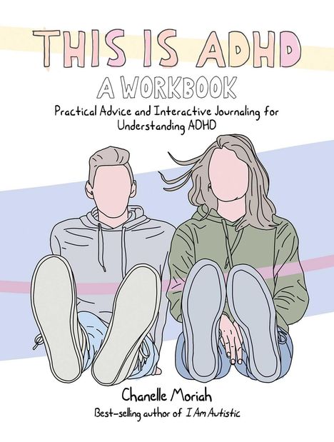 Chanelle Moriah: This Is Adhd: A Workbook, Buch