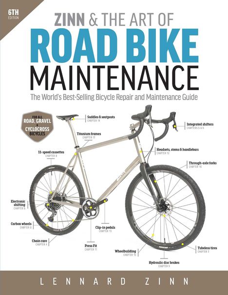 Lennard Zinn: Zinn &amp; the Art of Road Bike Maintenance, Buch