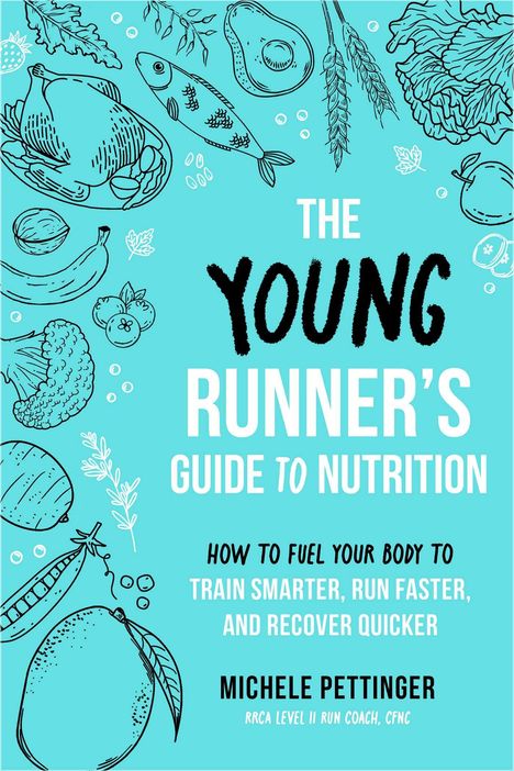 Michele Pettinger: The Young Runner's Guide to Nutrition, Buch