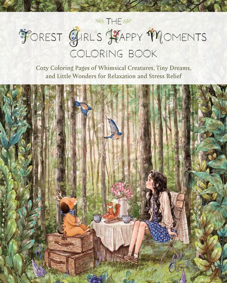 „The Forest Girl's Happy Moments Coloring Book“. Illustration: Mädchen und Hund an einem Tisch im Wald mit Vögeln und Blumen.