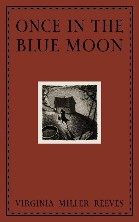 Virginia Reeves: Once in the Blue Moon, Buch