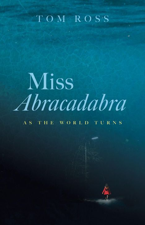 Tom Ross: Miss Abracadabra, Buch