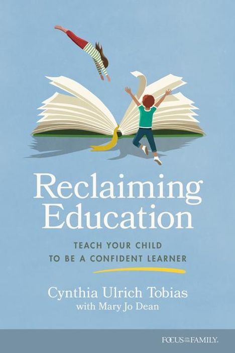 Cynthia Ulrich Tobias: Reclaiming Education, Buch