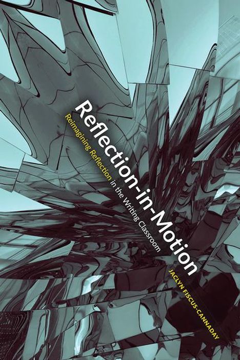 Jaclyn Fiscus-Cannaday: Reflection-In-Motion, Buch