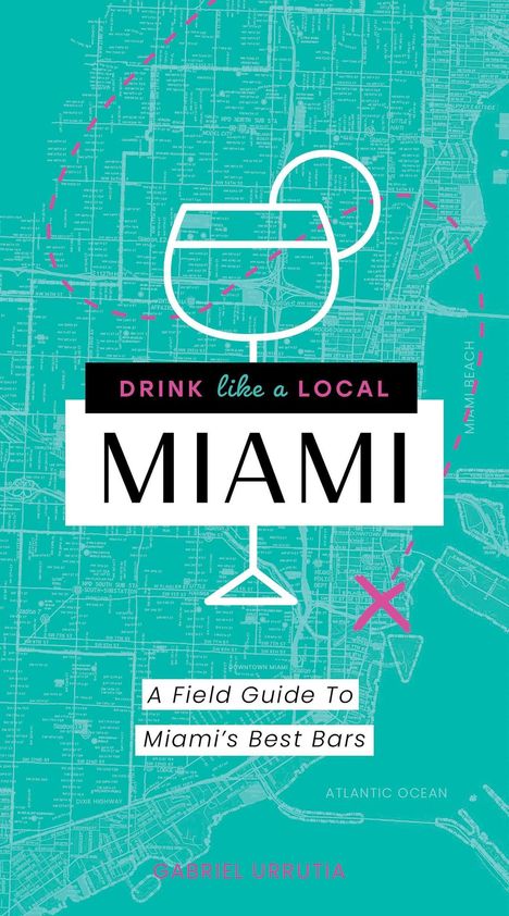Amber Love Bond: Drink Like a Local: Miami, Buch