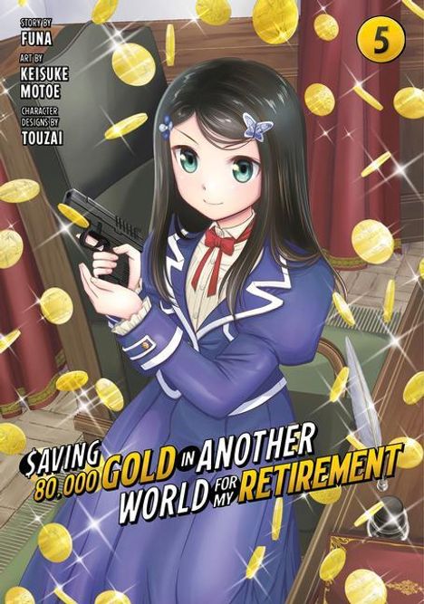 Keisuke Motoe: Saving 80,000 Gold in Another World for My Retirement 5 (Manga), Buch