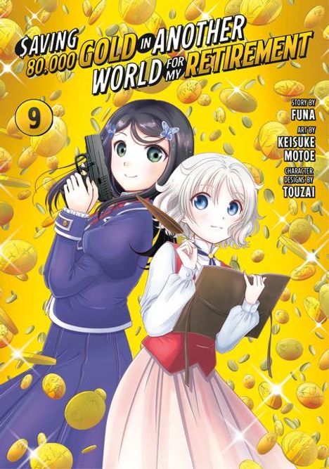 Keisuke Motoe: Saving 80,000 Gold in Another World for My Retirement 9 (Manga), Buch