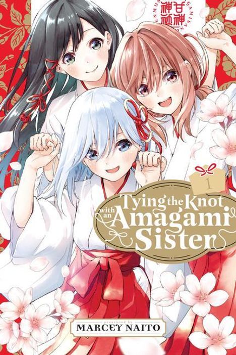 Marcey Naito: Tying the Knot with an Amagami Sister 1, Buch