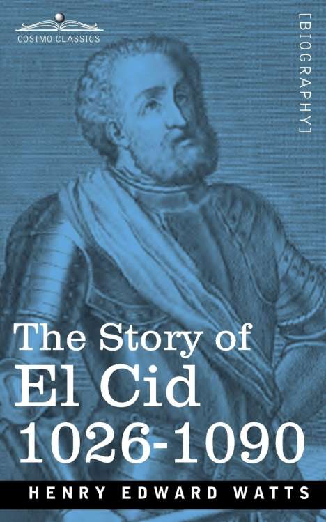 Henry Edward Watts: The Story of El Cid, Buch