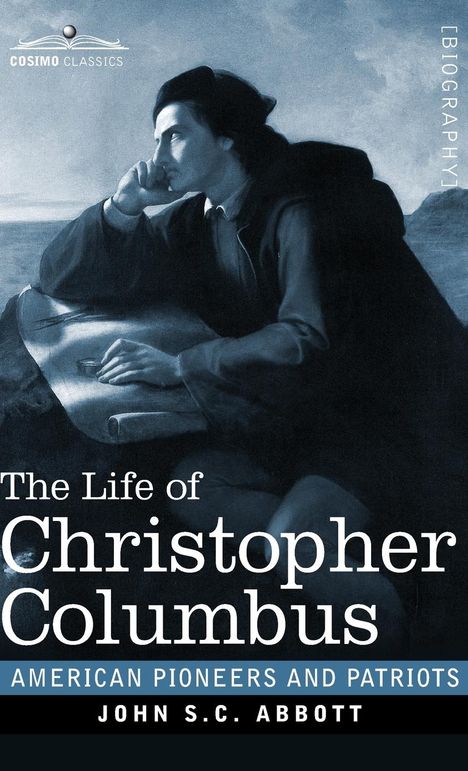 John S. C. Abbott: The Life of Christopher Columbus, Buch