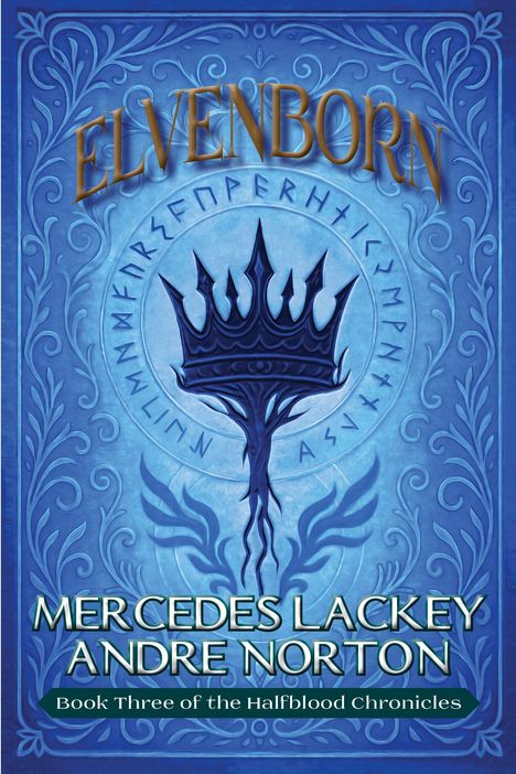 „ELVENBORN“, „Mercedes Lackey“, „Andre Norton“. Blaue Krone auf dekorativem Hintergrund mit mustergültigen Verzierungen.