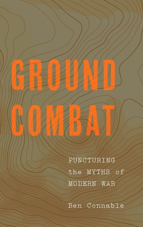 Ben Connable: Ground Combat, Buch