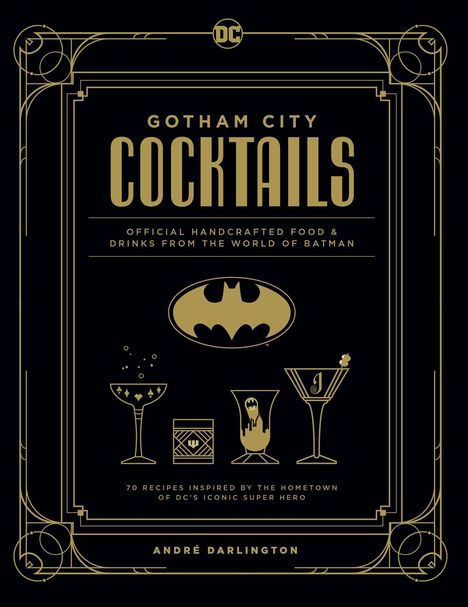 André Darlington: Gotham City Cocktails, Buch