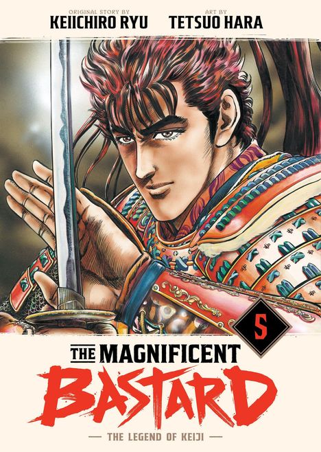 Text: "Original Story by Keiichiro Ryu", "Art by Tetsuo Hara", "The Magnificent Bastard: The Legend of Keiji". Illustration eines Kriegers mit Schwert.