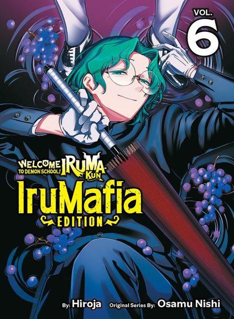 „Welcome to Demon School! Iruma-kun, IruMafia Edition, Vol. 6“. Illustration: Person mit grünem Haar und Baseballschläger.