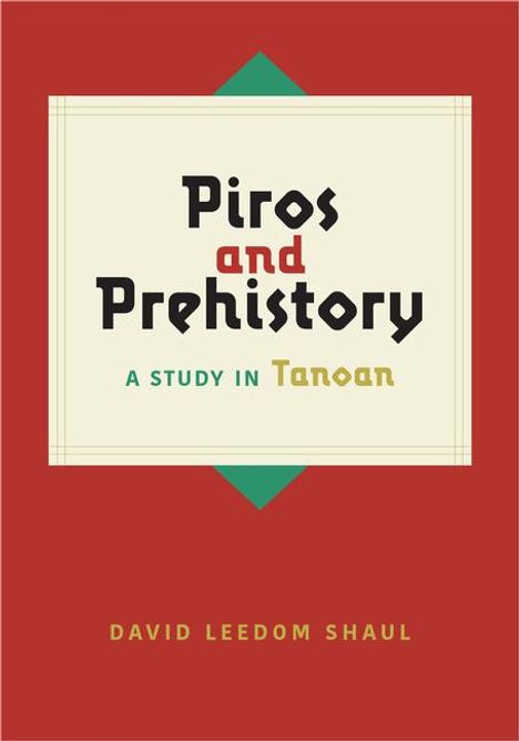 David Leedom Shaul: Piros and Prehistory, Buch