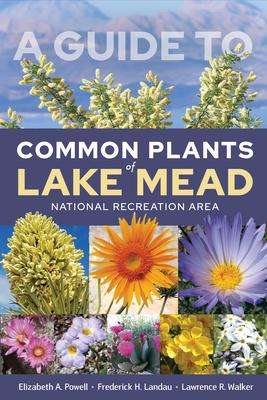 Elizabeth A Powell: A Guide to Common Plants of Lake Mead National Recreation Area, Buch