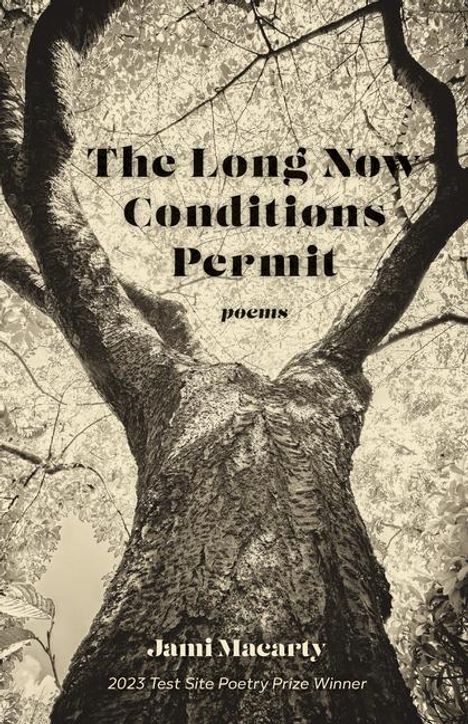 Jami Macarty: The Long Now Conditions Permit, Buch