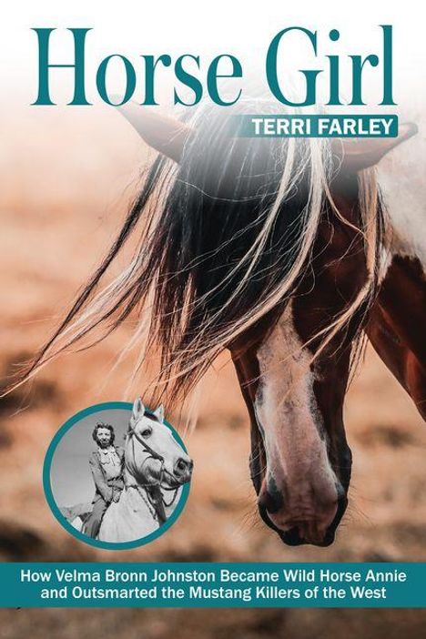 "How Velma Bronn Johnston Became Wild Horse Annie and Outsmarted the Mustang Killers of the West." Pferd im Hintergrund.
