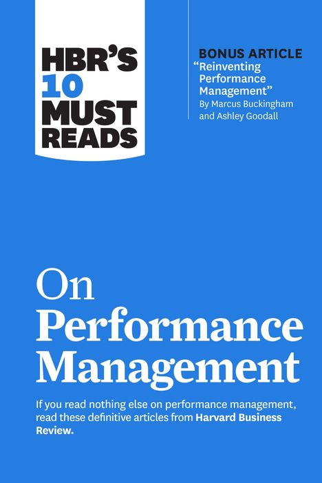 Harvard Business Review: HBR's 10 Must Reads on Performance Management, Buch