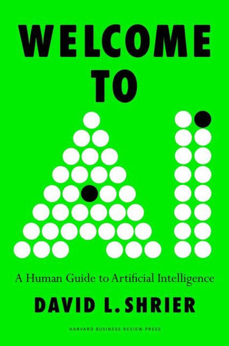 David L Shrier: Welcome to AI, Buch