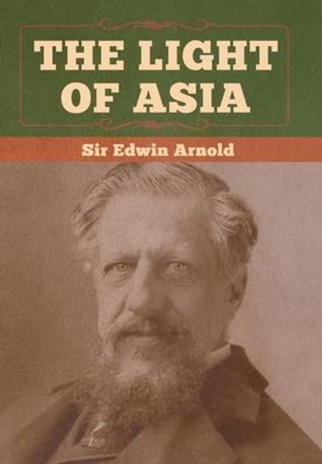 Edwin Arnold: The Light of Asia, Buch