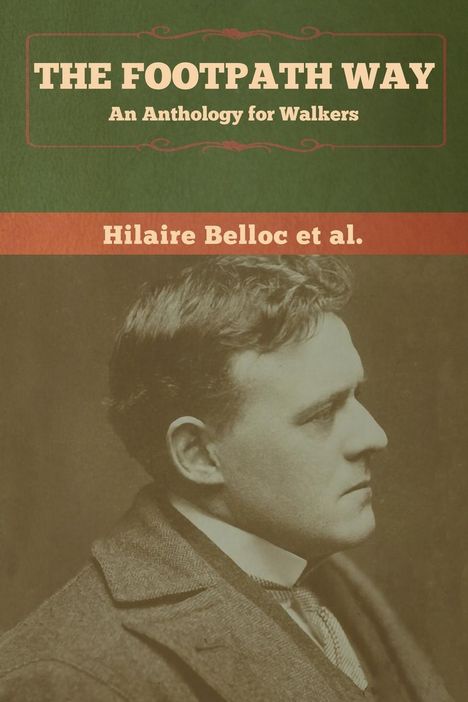 Hilaire Belloc et al.: The Footpath Way, Buch