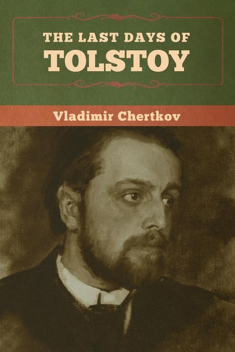 Vladimir Chertkov: The Last Days of Tolstoy, Buch