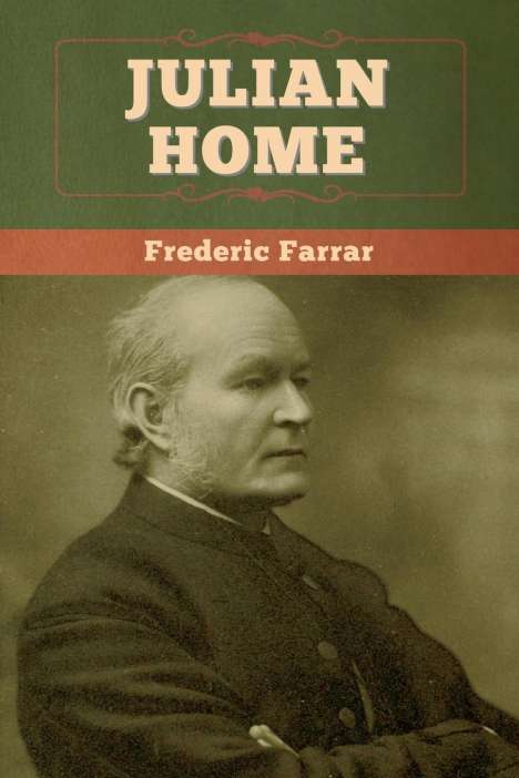 Frederic Farrar: Julian Home, Buch