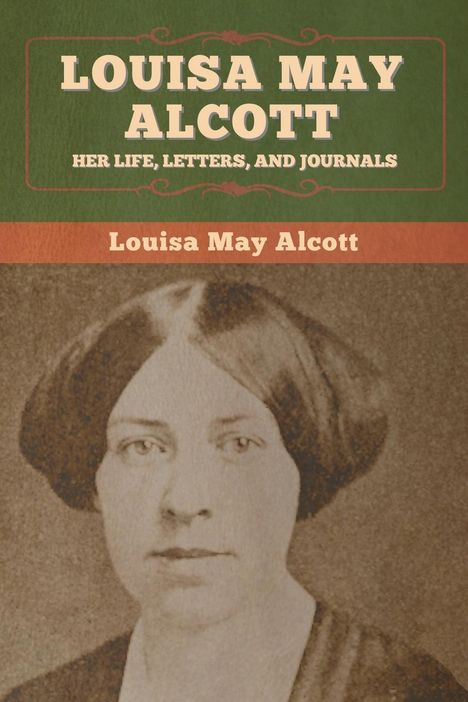 Louisa May Alcott: Louisa May Alcott, Buch