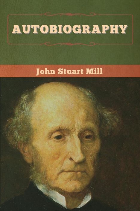 John Stuart Mill: Autobiography, Buch