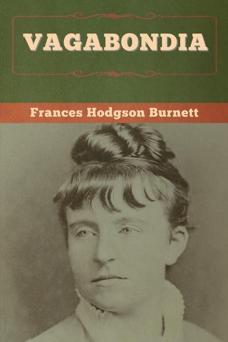Frances Hodgson Burnett: Vagabondia, Buch