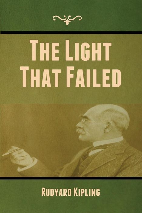 Rudyard Kipling: The Light That Failed, Buch