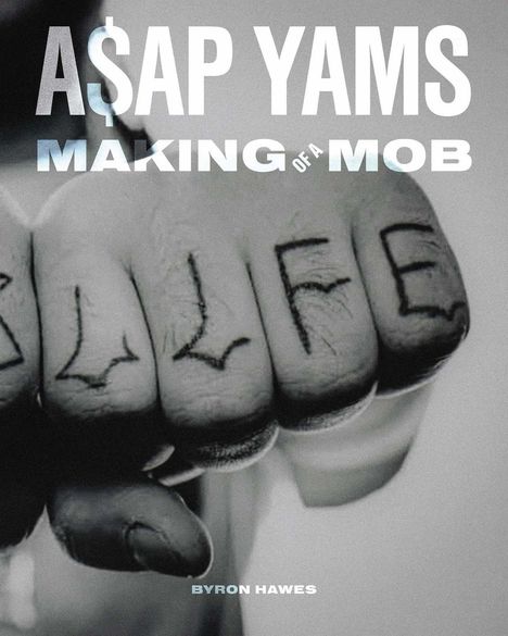 Byron Hawes: A$AP Yams, Buch