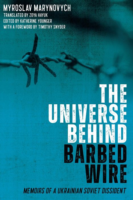 Myroslav Marynovych: The Universe Behind Barbed Wire, Buch