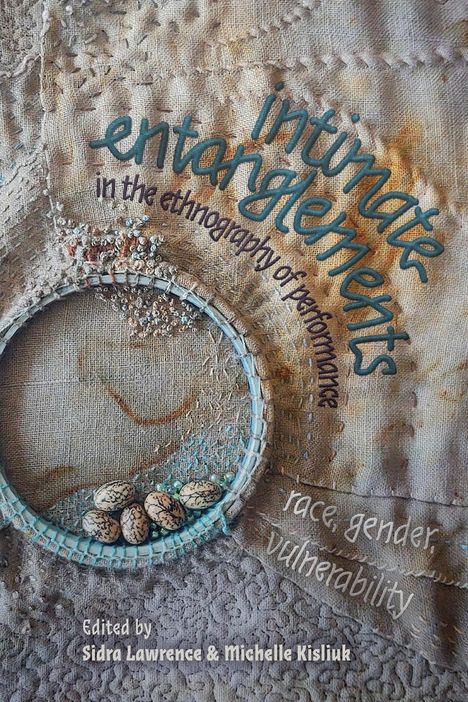 Intimate Entanglements in the Ethnography of Performance, Buch