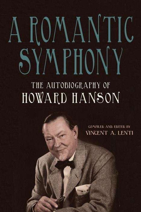 Howard Hanson: A Romantic Symphony, Buch