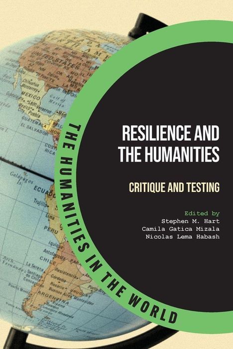 „Resilience and the Humanities: Critique and Testing“. Ein Globus schräg gekippt, mit Text in einem grünen Bogen.