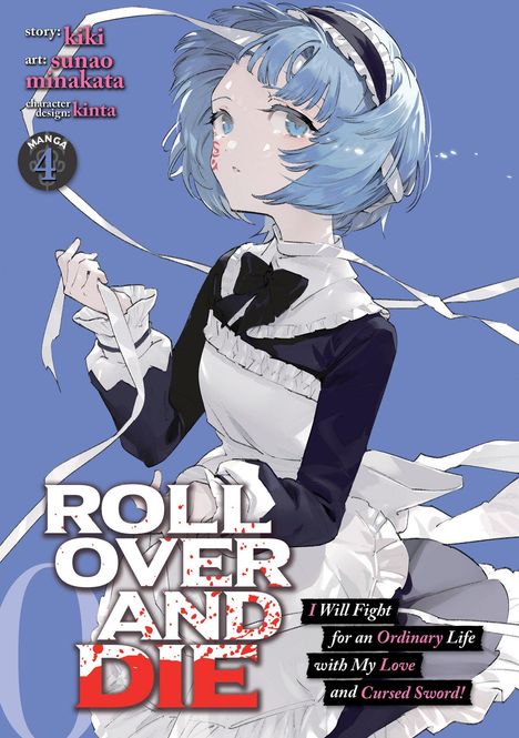 Kiki: Roll Over and Die: I Will Fight for an Ordinary Life with My Love and Cursed Sword! (Manga) Vol. 4, Buch