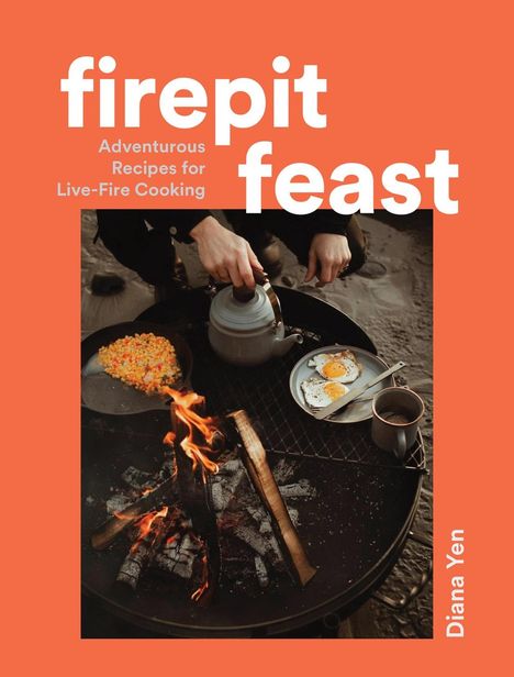 Diana Yen: Firepit Feast, Buch