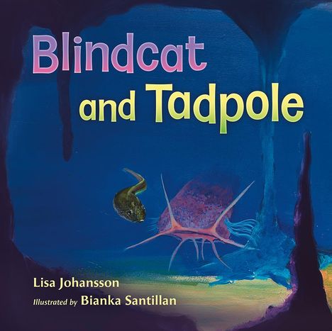 Lisa Johansson: Blindcat and Tadpole, Buch