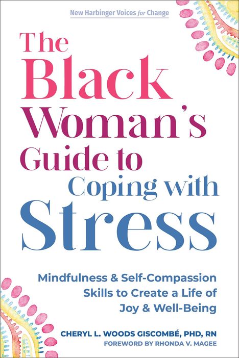 Cheryl L Woods Giscombé: The Black Woman's Guide to Coping with Stress, Buch
