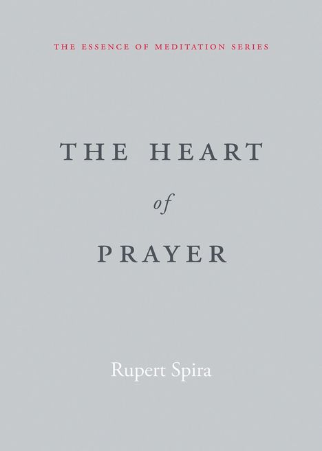 Rupert Spira: The Heart of Prayer, Buch