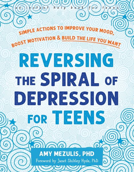 Amy Mezulis: Reversing the Spiral of Depression for Teens, Buch