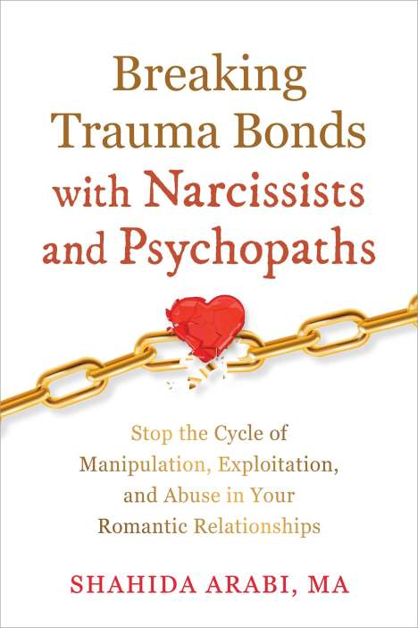Shahida Arabi: Breaking Trauma Bonds with Narcissists and Psychopaths, Buch